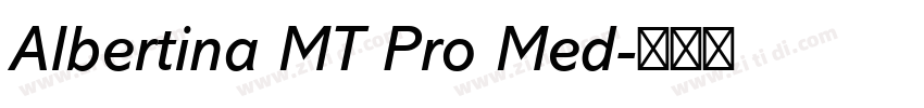 Albertina MT Pro Med字体转换
